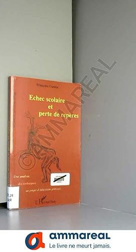 Seller image for Echec scolaire et Perte de Repres for sale by Ammareal