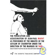 Immagine del venditore per Peter Weiss' the Persecution and Assassination of Jean-Paul Marat As Performed by the Inmates of the Asylum of Charenton: Under the Direction of the Marquis De Sade venduto da eCampus