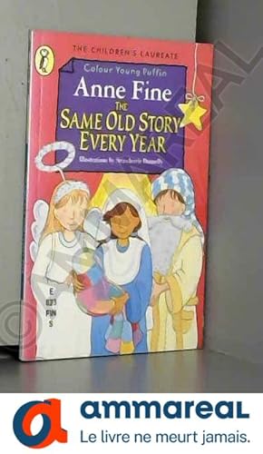 Seller image for Anne Fine - The same old story - Every Year for sale by Ammareal