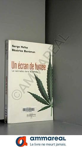 Bild des Verkufers fr Un cran de fume : Le cannabis dans la famille zum Verkauf von Ammareal