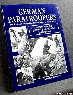 Seller image for German Paratroopers: The Illustrated History of the Fallschirmjager in WWII for sale by BookLovers of Bath