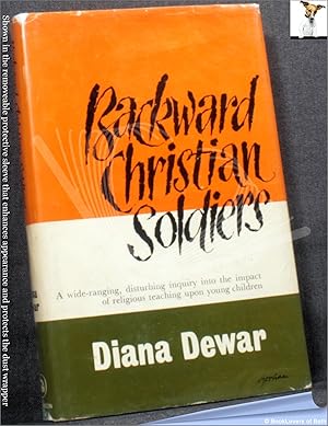 Seller image for Backward Christian Soldiers for sale by BookLovers of Bath