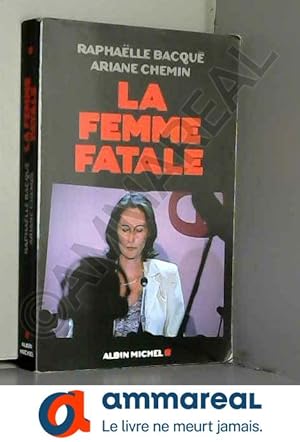 Bild des Verkufers fr La femme fatale zum Verkauf von Ammareal