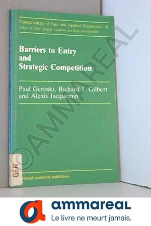 Bild des Verkufers fr Barriers to Entry and Strategic Competition zum Verkauf von Ammareal