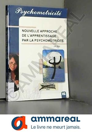 Seller image for Nouvelle approche de l'apprentissage par la psychomotricit for sale by Ammareal