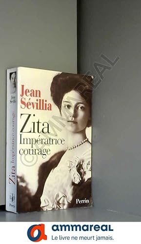 Image du vendeur pour Zita, impratrice courage mis en vente par Ammareal