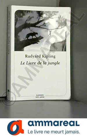 Seller image for Le livre de la jungle : Texte abrg, nouvelle dition for sale by Ammareal