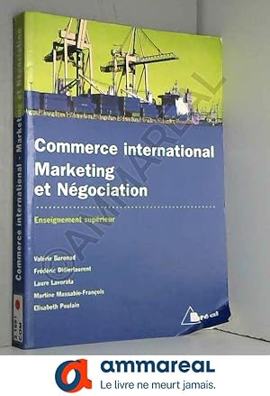 Seller image for Commerce international. Marketing et ngociation for sale by Ammareal