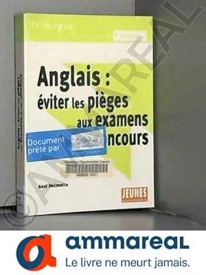 Image du vendeur pour Anglais : viter les piges aux examens et aux concours mis en vente par Ammareal