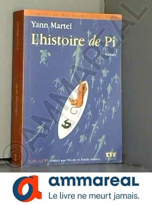 Image du vendeur pour L'Histoire de Pi mis en vente par Ammareal