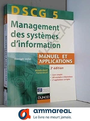 Imagen del vendedor de DSCG 5 - Management des systmes d'information - 3e dition - Manuel et applications a la venta por Ammareal