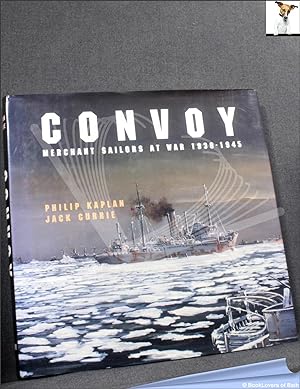 Seller image for Convoy: Merchant Sailors at War 1939-1945 for sale by BookLovers of Bath