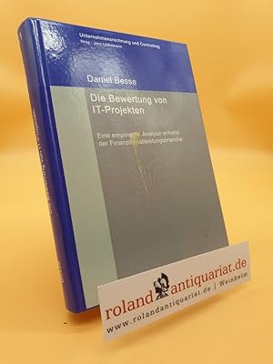 Image du vendeur pour Bewertung von IT-Projekten: Eine empirische Analyse anhand der Finanzdienstleistungsbranche mis en vente par Roland Antiquariat UG haftungsbeschrnkt