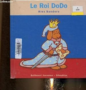 Bild des Verkufers fr Le Roi DoDo (Collection "Giboules") zum Verkauf von Le-Livre