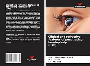 Bild des Verkufers fr Clinical and refractive features of penetrating keratoplasty (SKP) zum Verkauf von moluna