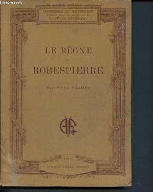 Bild des Verkufers fr Le regne de robespierre - mmoires et souvenirs zum Verkauf von Le-Livre