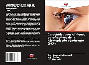 Bild des Verkufers fr Caractristiques cliniques et rfractives de la kratoplastie pntrante (SKP) zum Verkauf von moluna