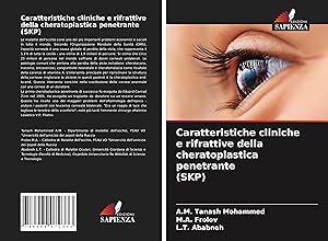 Bild des Verkufers fr Caratteristiche cliniche e rifrattive della cheratoplastica penetrante (SKP) zum Verkauf von moluna