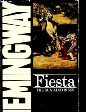 Seller image for Fiesta - the sun also rises for sale by Le-Livre