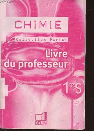 Imagen del vendedor de Chimie 1re S Livre du Professeur a la venta por Le-Livre