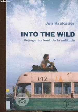 Seller image for Into the Wild. Voyage au bout de la solitude. Texte en grands caractres for sale by Le-Livre