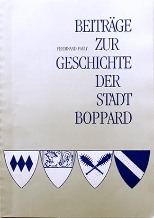 Bild des Verkufers fr Beitrge zur Geschichte der Stadt Boppard, 1. zum Verkauf von Galerie Joy Versandantiquariat  UG (haftungsbeschrnkt)