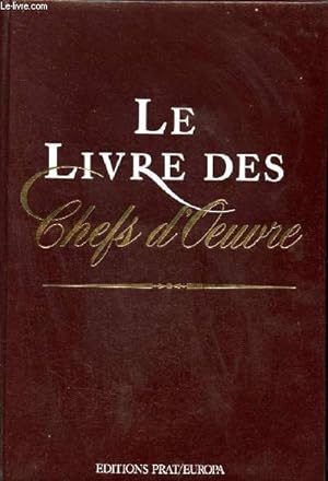 Bild des Verkufers fr Le livre des chefs d'oeuvre zum Verkauf von Le-Livre