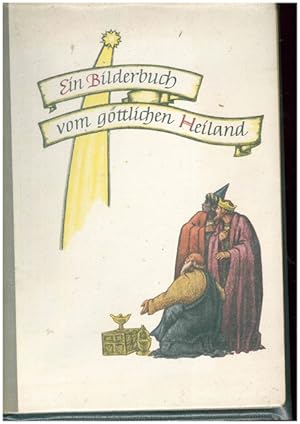 Image du vendeur pour Ein Bilderbuch vom gttlichen Heiland. mis en vente par Ant. Abrechnungs- und Forstservice ISHGW