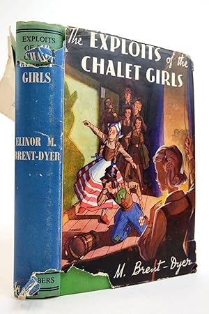 Seller image for THE EXPLOITS OF THE CHALET GIRLS for sale by Stella & Rose's Books, PBFA