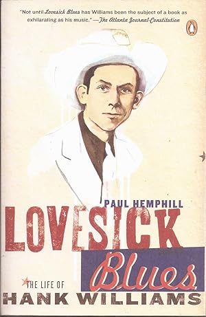 Seller image for Lovesick Blues: The Life of Hank Williams for sale by Auldfarran Books, IOBA