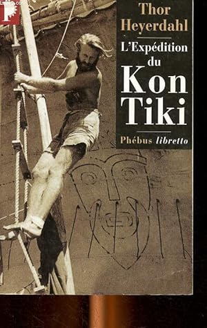 Seller image for L'Expdition du Kon-Tiki sur un radeau  travers le Pacifique n111 for sale by Le-Livre