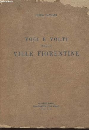 Bild des Verkufers fr Voci e volti delle ville florentine zum Verkauf von Le-Livre