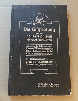 Imagen del vendedor de Die Giftprfung und die Konzession zum Handel mit Giften. 8. Auflage. a la venta por Antiquariat Maralt