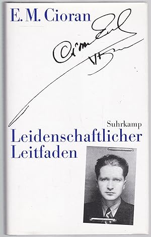 Bild des Verkufers fr Leidenschaftlicher Leitfaden. Aus dem Rumnischen bersetzt und mit einer Nachbemerkung versehen von Ferdinand Leopold. zum Verkauf von Graphem. Kunst- und Buchantiquariat