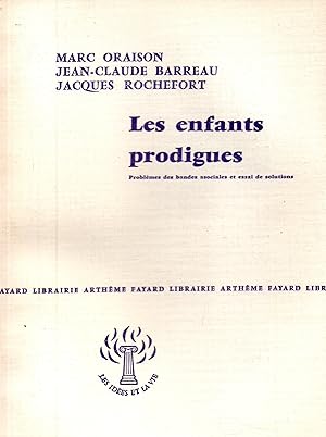 Image du vendeur pour Les enfants prodigues.Problemes des bandes asociales et essai de solutions mis en vente par JP Livres