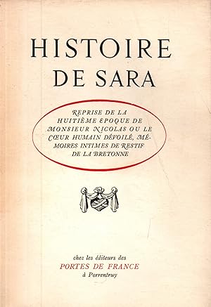 Imagen del vendedor de Histoire de Sara-Reprise de la huitieme epoque de Monsieur Nicolas ou le coeur humain devoile a la venta por JP Livres