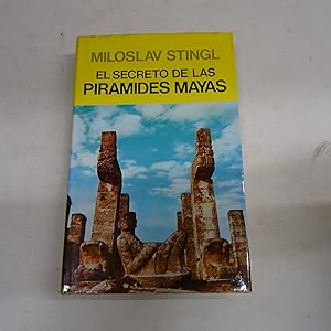 Imagen del vendedor de EL SECRETO DE LAS PIRAMIDES MAYAS. El descubrimiento de las altas culturas de los indios de Centroamrica contado por un investigador. a la venta por Librera J. Cintas