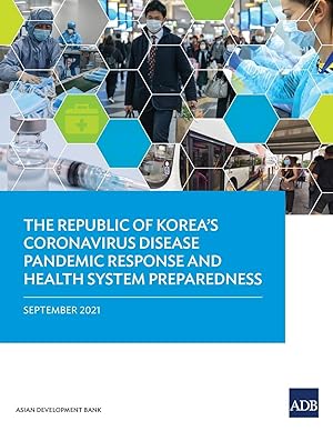 Image du vendeur pour The Republic of Korea\ s Coronavirus Disease Pandemic Response and Health System Preparedness mis en vente par moluna