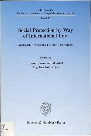 Immagine del venditore per Social Protection by Way of International Law Appraisal, Deficits and Further Development venduto da avelibro OHG