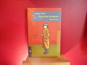 Seller image for UN PRINCE INCOGNITO ROGER VARIN for sale by La Bouquinerie  Dd