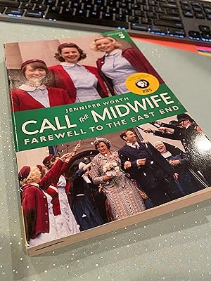 Seller image for CALL THE MIDWIFE: FAREWELL TO THE EAST END volume 3 for sale by Happy Heroes