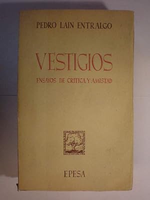 Imagen del vendedor de Vestigios. Ensayos de crtica y amistad a la venta por Librera Antonio Azorn