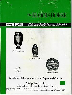 Image du vendeur pour The Blood-Horse: Supplement to June 29, 1963; Tabulated Histories of America's 3-Year-Old Classics mis en vente par Robin Bledsoe, Bookseller (ABAA)