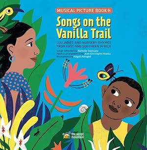 Seller image for Songs on the Vanilla Trail : Lullabies and Nursery Rhymes From East and Southern Africa for sale by GreatBookPrices