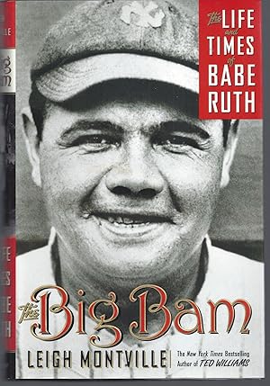 Bild des Verkufers fr The Big Bam: The Life and Times of Babe Ruth zum Verkauf von Brenner's Collectable Books ABAA, IOBA