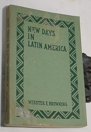Seller image for New Days in Latin America for sale by R Bryan Old Books
