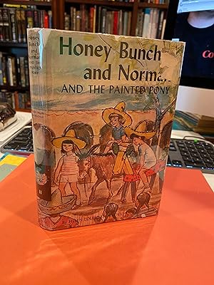 Seller image for HONEY BUNCH AND NORMAN AND THE PAINTED PONY--first ed for sale by Happy Heroes