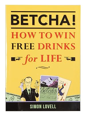 Seller image for Betcha!: How to Win Free Drinks for Life for sale by Quicker than the Eye