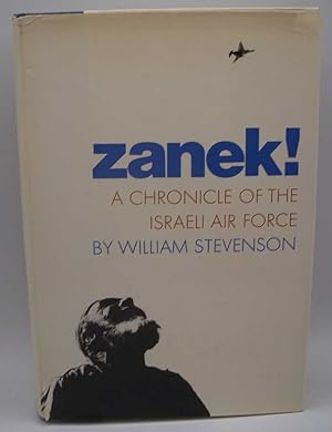 Image du vendeur pour Zanek! A Chronicle of the Israeli Air Force mis en vente par Easy Chair Books