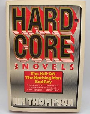 Seller image for HardCore: 3 Novels (The Kill-Off/The Nothing Man/Bad Boy) for sale by Easy Chair Books